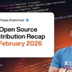 Open source contribution recap for February 2026 showing code on a screen